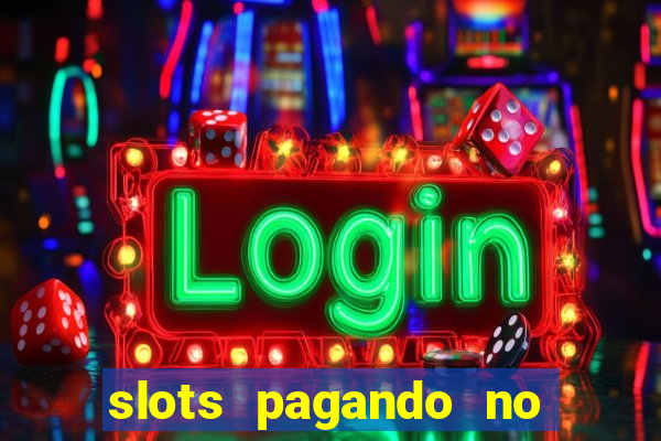 slots pagando no cadastro saque free 2024